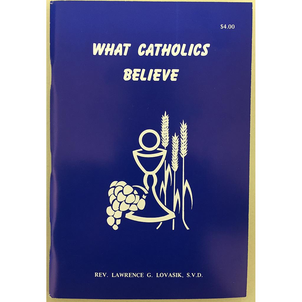 What Catholic Believe $4.00 Retail